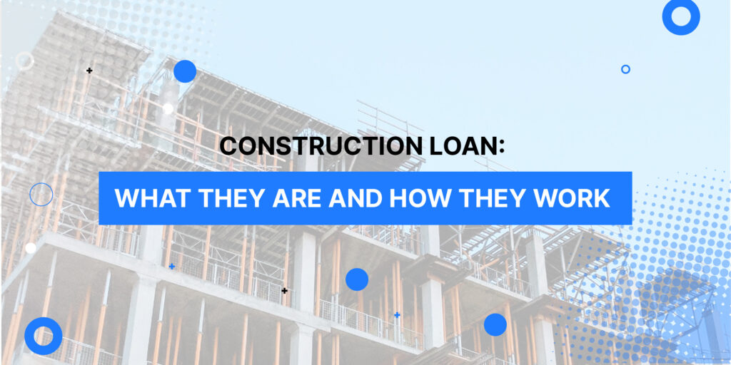 Construction Loans