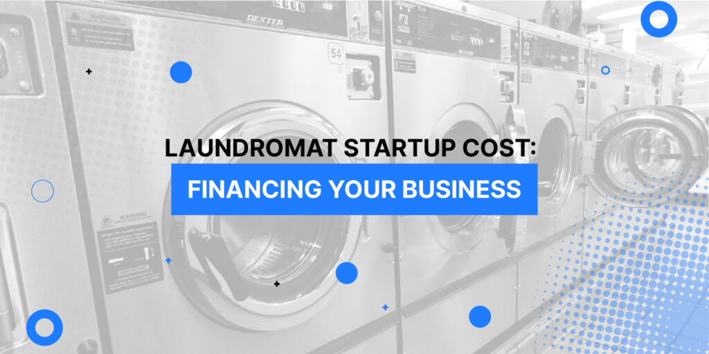 Laundromat Startup Cost